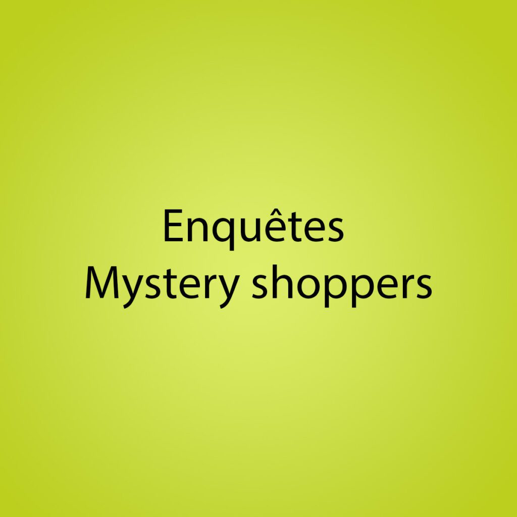 Enquêtes Mystery Shoppers
