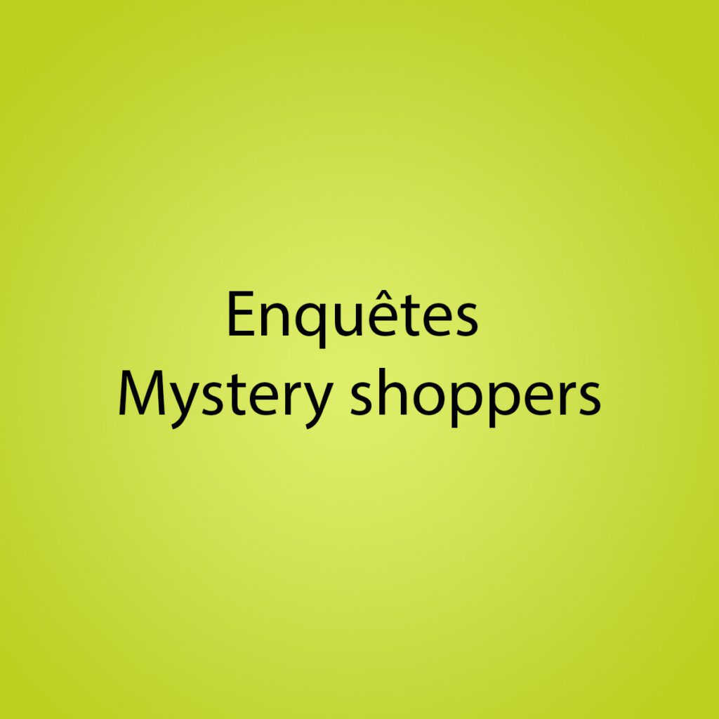 Enquêtes Mystery Shoppers