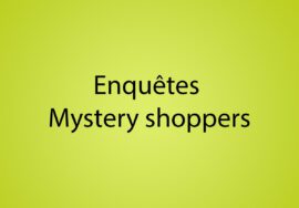Enquêtes Mystery Shoppers