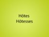 Hôtes hôtesses