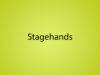 Roadies Stage Hands