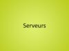 Serveurs