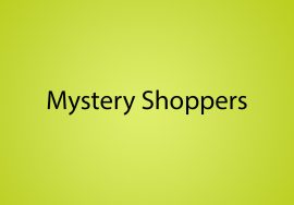 Mystery Shoppers